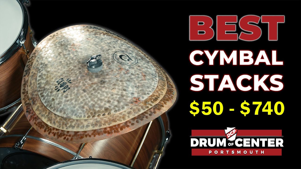 The Best Cymbal Stacks:  $50 - $740