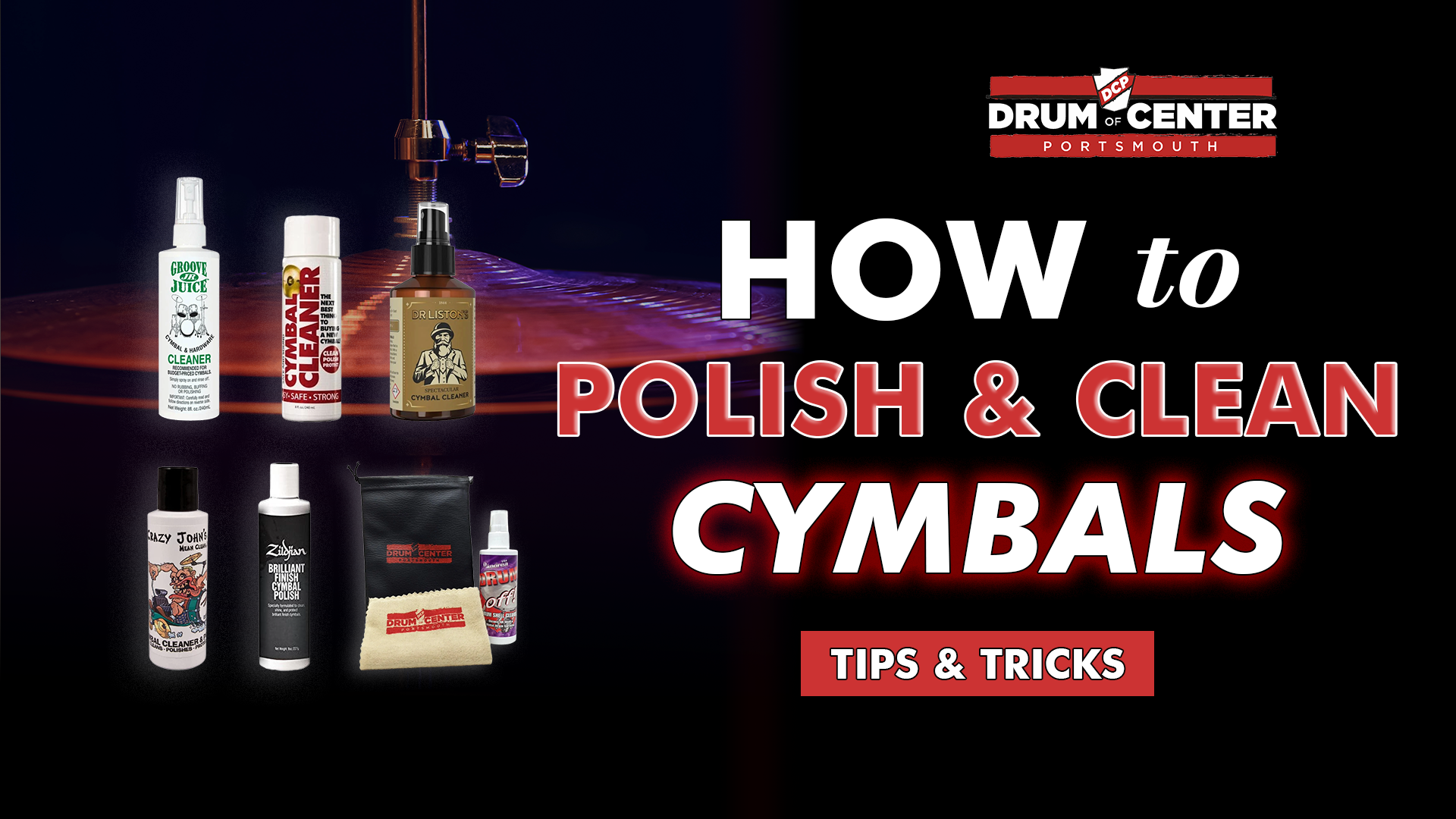 How to Polish and Clean Cymbals: Tips & Tricks