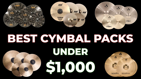 The Best Cymbal Packs Under $1000