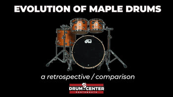 The Evolution of Maple Drum Sets