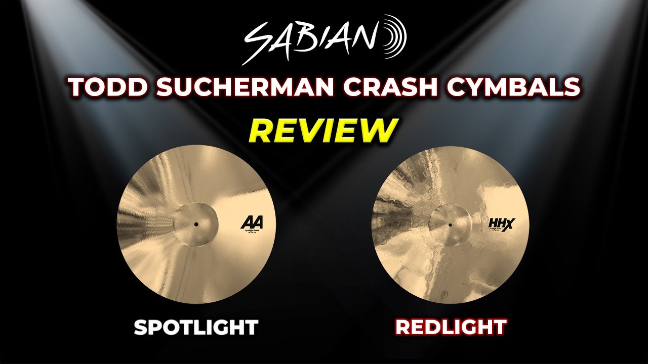 NEW Sabian Todd Sucherman Crash Cymbals Review  - Spotlight & Redlight
