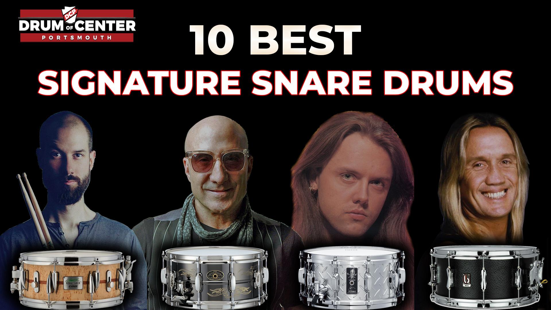 10 Signature Snare Drums We Love - Which Is Best For You?