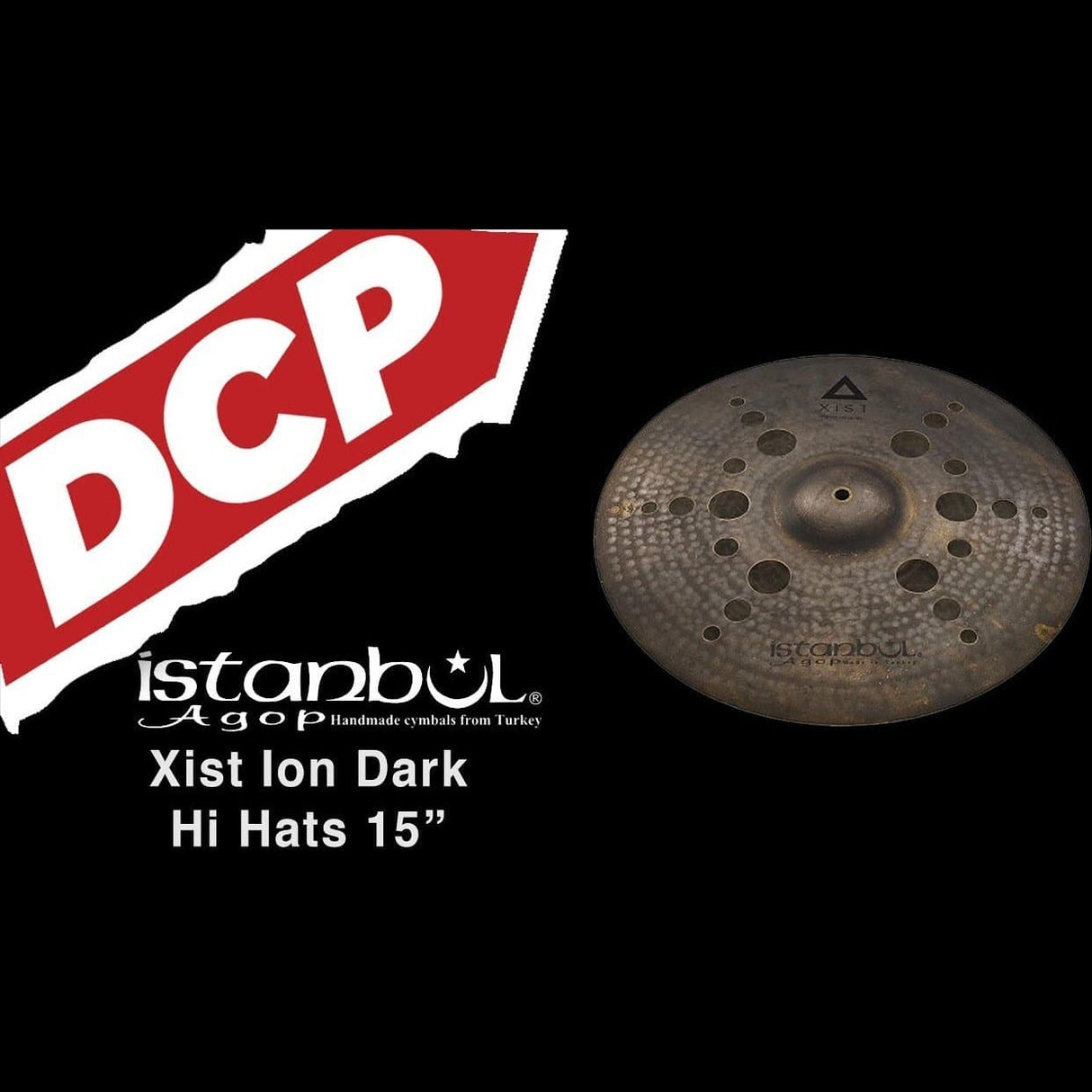 Istanbul Agop Xist Ion Dark Hi Hat Cymbals 15"