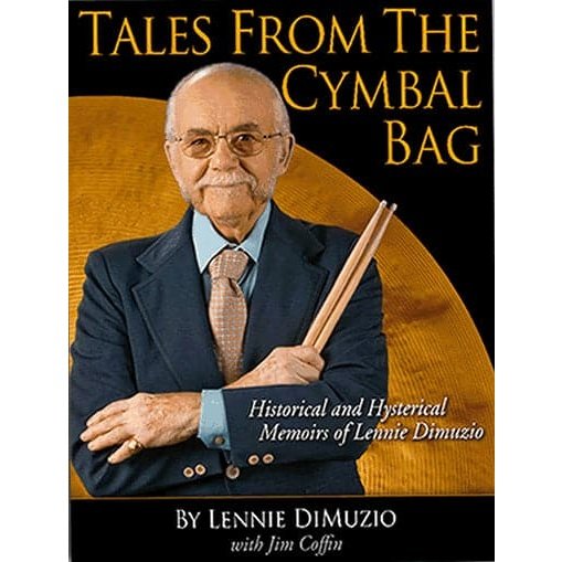 Lennie Dimuzio - Tales From The Cymbal Bag Book